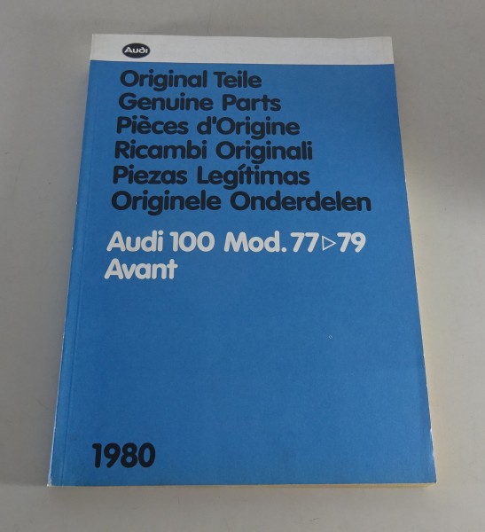 Bildkatalog Teilekatalog Audi 100 C2 Typ 43 / Avant Mod. 1977-1979 Ausgabe 1980