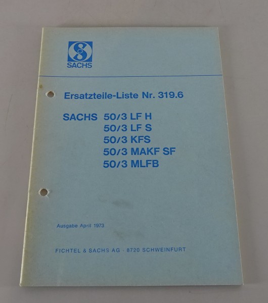 Ersatzteilliste/ Teilekatalog Sachs 50 / 3 LF H / LF S / KFS / MAKS SF.. 04/1973