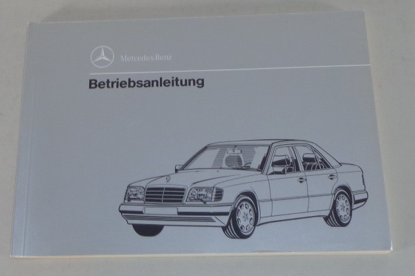 Betriebsanleitung Mercedes W124 MOPF2 E200 250 300 Diesel / Turbodiesel 2/1993