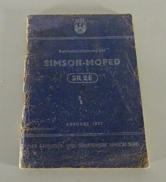 Betriebsanleitung / Handbuch Simson SR 2E Moped Ausgabe 1962 | 16. Auflage