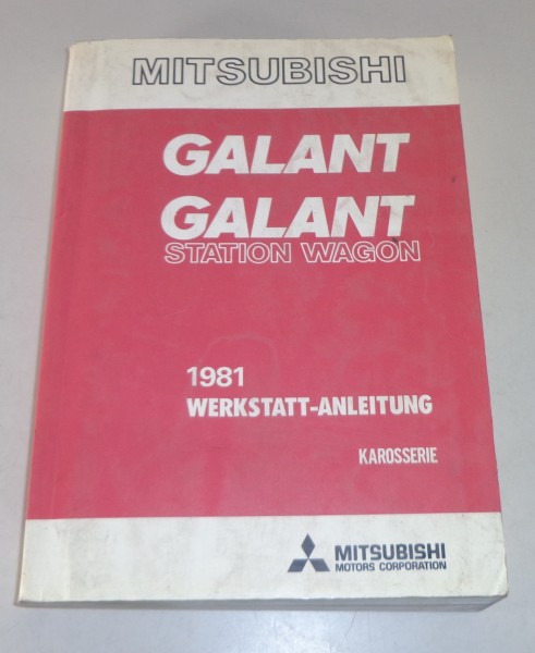 Werkstatthandbuch Mitsubishi Galant + Galant Station Wagon A160 Mj. 1981