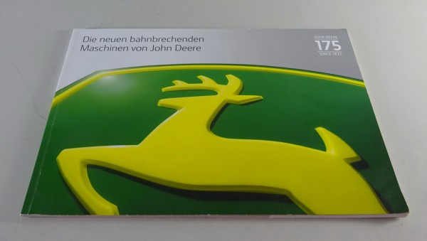 Prospekt / Broschüre John Deere 175 Jahre Fortschritt - Übersicht Stand 01/2012
