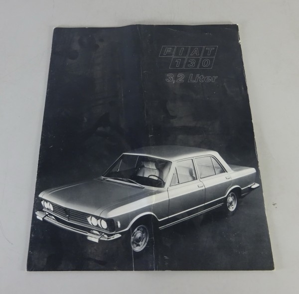 Prospekt / Broschüre Fiat 130 3,2 Liter Stand 01/1972