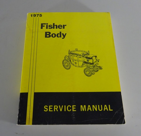 Workshop Manual Fisher Body Chevrolet/Pontiac/Oldsmobile/Buick/Cadillac '1975