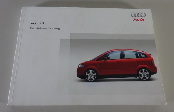 Betriebsanleitung / Handbuch Audi A2 Typ 8Z Benziner & Diesel Stand 05/2004