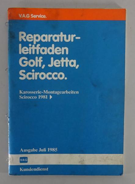 Werkstatthandbuch VW Scirocco II Typ 53 b Karosserie Baujahr ab 1981