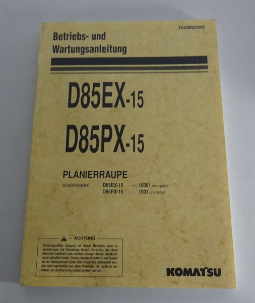 Betriebsanleitung / Handbuch Komatsu Planierraupe D85EX-15 / D85PX-5 von 07/2003