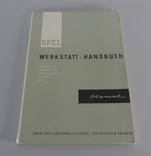 Werkstatthandbuch Opel Olymat Automatik in Rekord P1/2 + Olympia Stand 09/1961