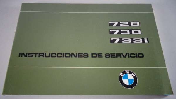 Instrucciones de servicio BMW Serie 7 E23 728 730 733i 01/1977