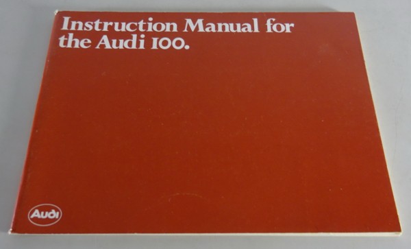 Owner´s Manual / Handbook Audi 100 Typ 43 C2 Stand 01/1982