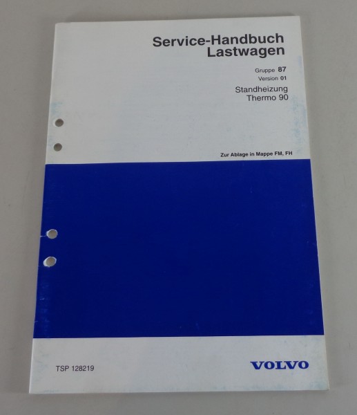 Werkstatthandbuch Volvo LKW FM, FH Standheizung Thermo 90 von 1999