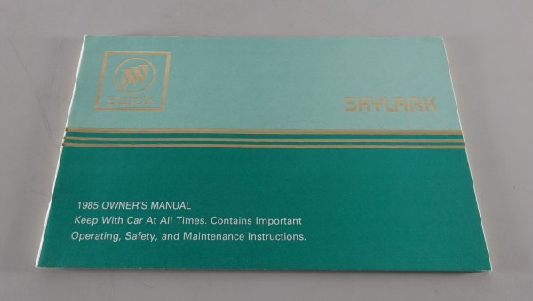 Owner´s Manual / Handbook Buick Skylark Stand 1985
