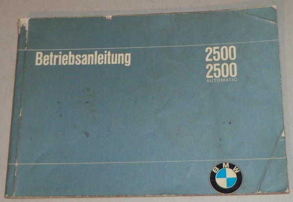 Betriebsanleitung BMW E3 2500 / 2500 automatic Stand 08/1969