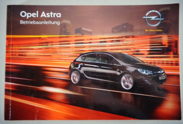 Betriebsanleitung / Handbuch Opel Astra J Stand 08/2011