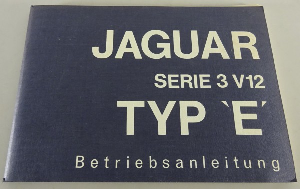 Betriebsanleitung / Handbuch Jaguar E-Type Serie III 5,3 Liter V 12 auf deutsch
