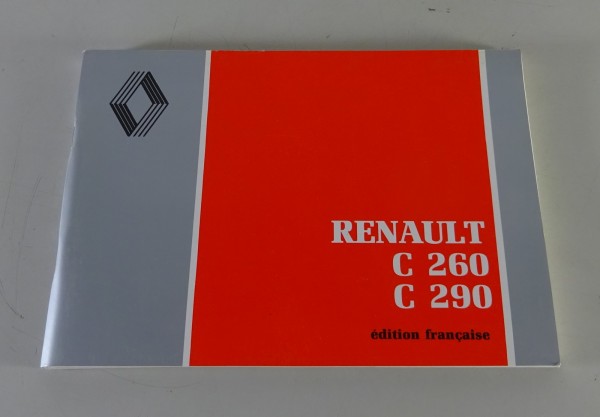 Betriebsanleitung / Handbuch Renault LKW C 260 / C 290 Stand 06/1989