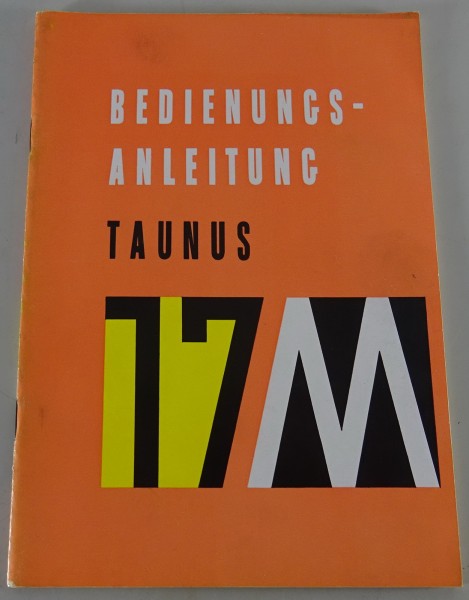 Betriebsanleitung / Handbuch Ford Taunus 17M P2 Barock Stand 09/1958