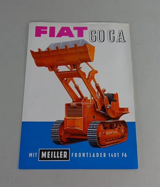 Faltprospekt Fiat Kettenschlepper 60 CA mit Meiller Frontlader Stand 1964