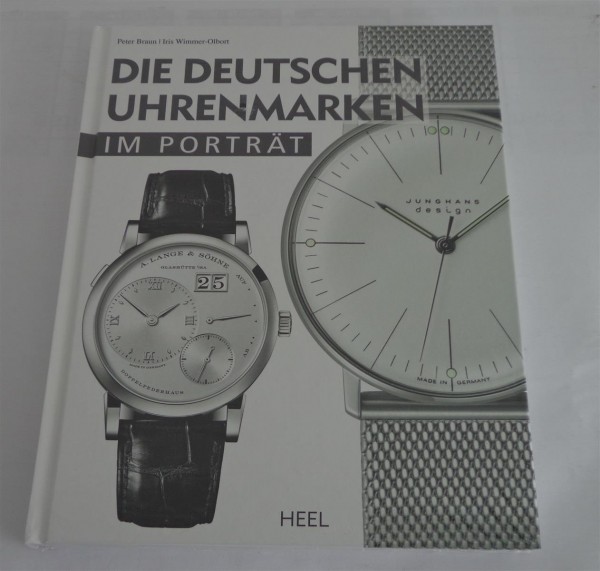 Bildband: Die deutschen Uhrenmarken im Porträt / Präzisions-Zeitmesser / Heel