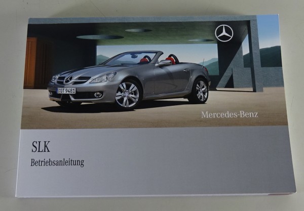 Betriebsanleitung Mercedes Benz SLK 200 Kompressor / 280 etc. R171 von 06/2008
