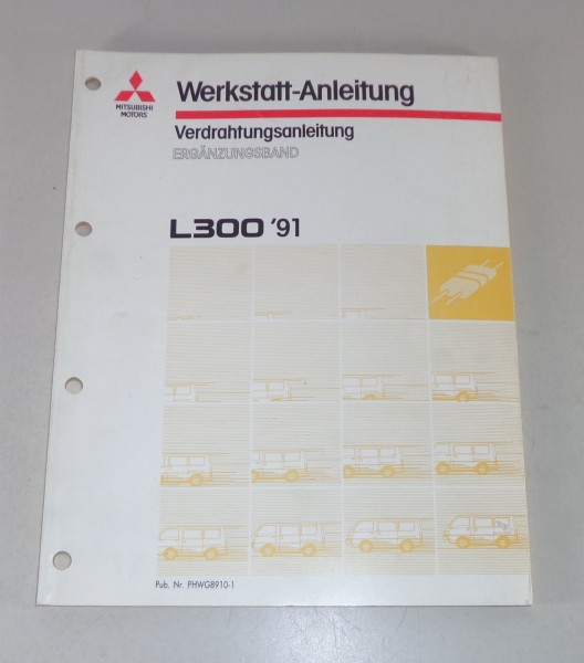 Werkstatthandbuch Mitsubishi L300 Nachtrag Elektrik Schaltpläne ab Baujahr 1991