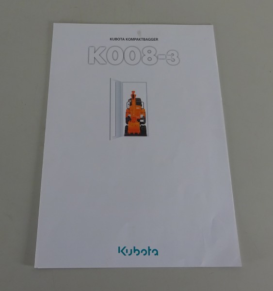 Prospekt / Broschüre Kubota Kompaktbagger K008-3 Stand 2003