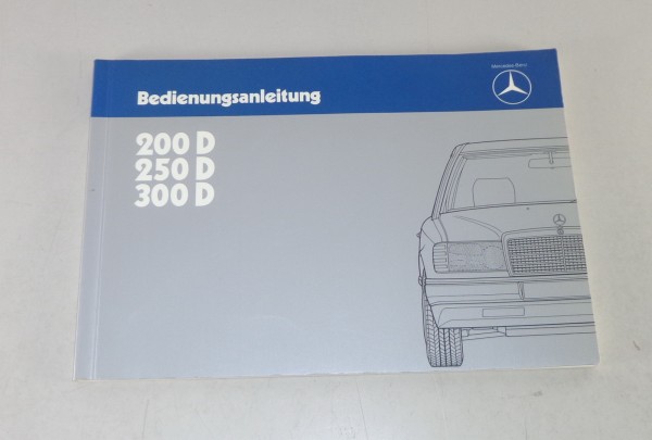 Betriebsanleitung Mercedes W124 Diesel 200 D / 250 D / 300 D Stand 11/1984