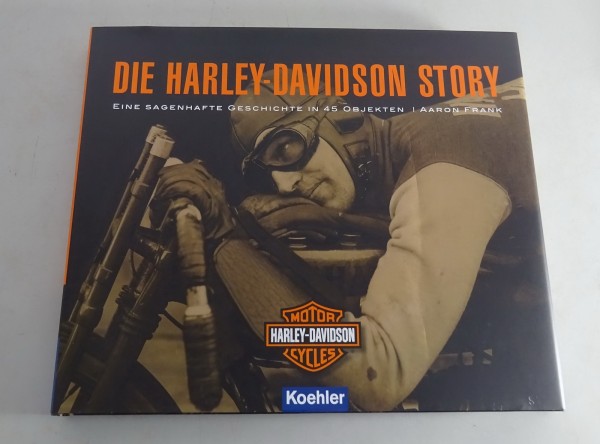 Bildband: Die Harley-Davidson Story - Eine Sagenhafte Geschichte in 45 Objekten