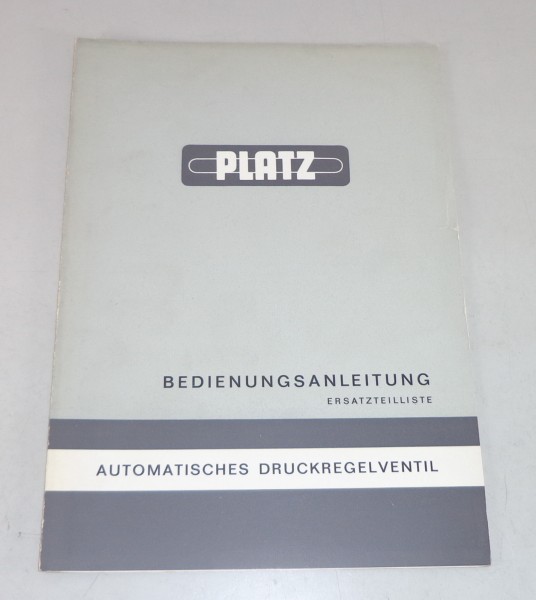Betriebsanleitung +Teilekatalog Platz Automatisches Druckregelventil Typ PD 316a