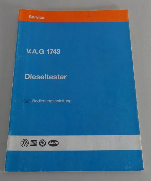 Betriebsanleitung VW Audi VAG / V.A.G 1743 Dieseltester von 10/1993