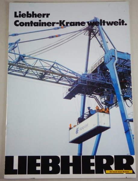 Prospekt / Broschüre Liebherr „Container-Krane weltweit" Stand 10/1979