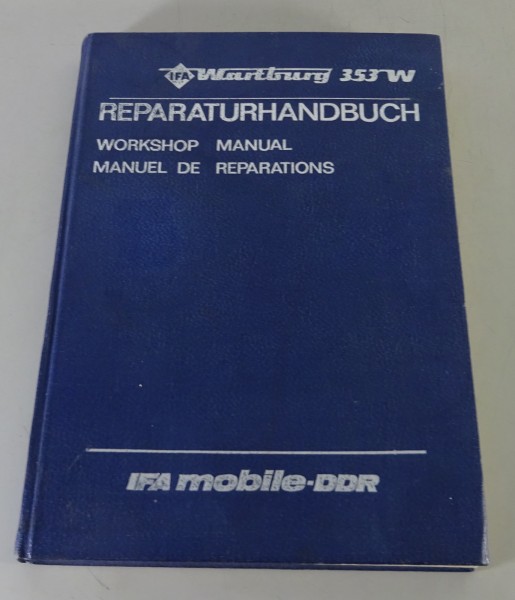 Werkstatthandbuch / Reparaturhandbuch Wartburg 353 W inkl. Tourist Stand 08/1984