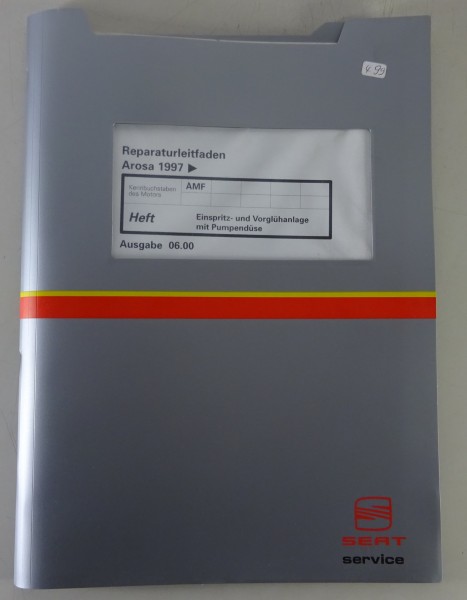 Werkstatthandbuch Seat Arosa ab 1997 Einspritz- und Vorglühanlage Stand 06/2000