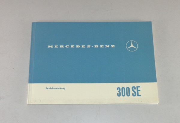 Betriebsanleitung / Handbuch Mercedes W112 Heckflosse 300 SE Stand 02/1965