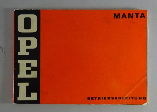 Betriebsanleitung / Handbuch Opel Manta A Stand 05/1973