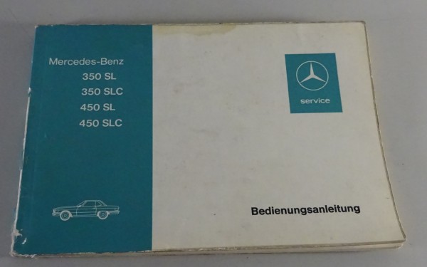 Betriebsanleitung Mercedes Benz S-Klasse W116 350 SL / SLC | 450 SL / SLC 7/1973