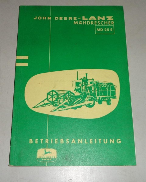 Betriebsanleitung Lanz Mähdrescher MD 25 S - 05/1960