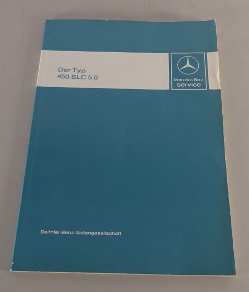 Werkstatthandbuch Einführung Mercedes-Benz 450 SLC 5.0 Typ C107 Stand 03/1978