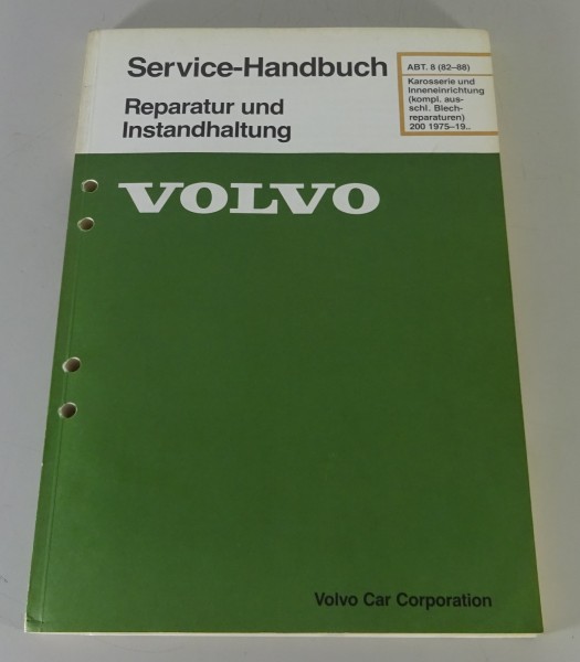 Werkstatthandbuch Reparatur Volvo 240 / 260 Karosserie Inneneinrichtung ab 1975