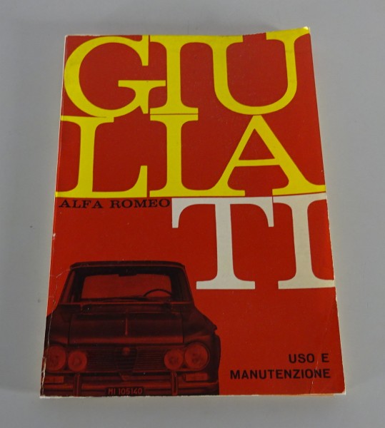Uso e Manutenzione Alfa Romeo Giulia 1600 TI produzione 01/1967