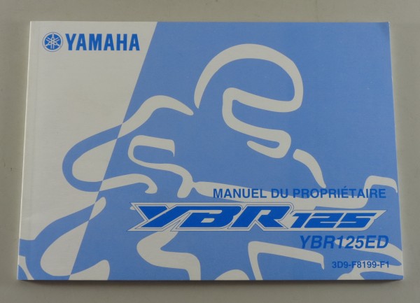 Manuel du Proprietaire Yamaha YBR125 Typ YBR125ED from 10/2006