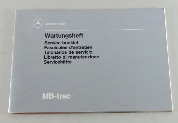 Wartungsheft Mercedes Benz MB Trac 700-1600 von 1989