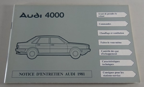 Notice d´entretien Audi 4000 Typ 81 B2 Nordamerika Ausführung Stand 08/1980