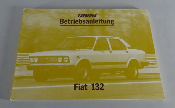 Betriebsanleitung / Handbuch Fiat 132 von 05/1977