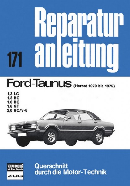 Reparaturanleitung Ford Taunus TC71 Knudsen 1970-1975 - Bucheli Band 171