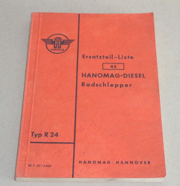Teilekatalog / Ersatzteilliste Hanomag Diesel Radschlepper Typ R 24 von 07/1955