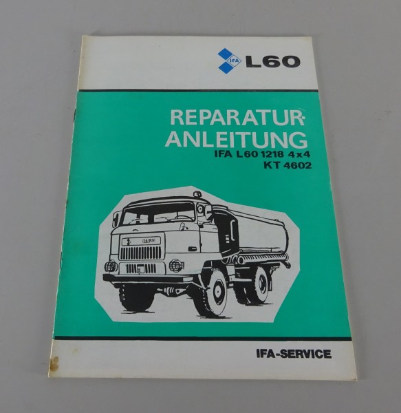 Reparaturanleitung IFA L 60 1218 4x4 KT 4602 Kraftstofftankwagen Stand 06/1988