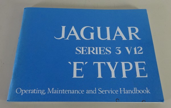 Owner´s Manual / Handbook Jaguar E-Type 5,3 V12 Series 3 from 1971 - 1975