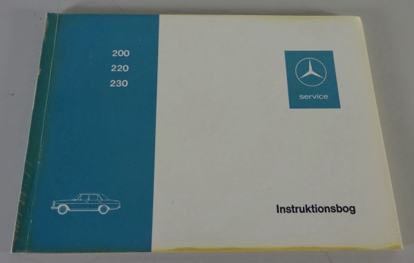 Instruktionsbog Mercedes-Benz /8 W114 200 / 220 / 230 Stand 08/1972 - Dänisch