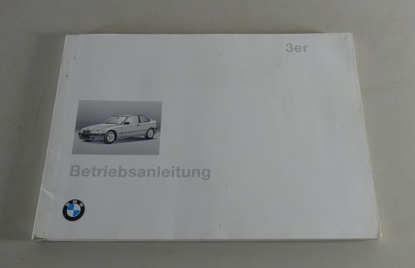 Betriebsanleitung BMW 3er E36 316i / 318ti / 318 tds compact Stand 08/1996